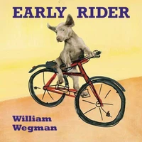 William Wegman Early Rider /anglais