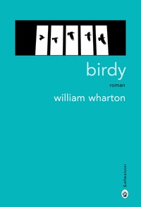 William Wharton - Birdy.