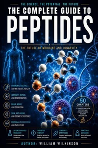 The Complete Guide to Peptides