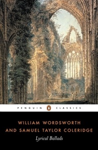 William Wordsworth et Samuel Taylor Coleridge - Lyrical Ballads - With a few other poems.
