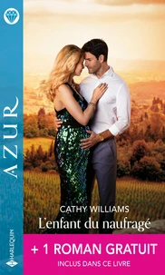 L'enfant du naufragé ; Une coupable passion