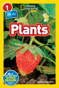 National Geographic Kids Readers: Plants