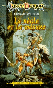 La Sequence Des Rencontres Tome 4 : La Regle Et La Mesure
