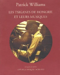 Les Tziganes de Hongrie et leurs musiques