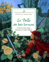 La Belle Au Bois Dormant. D'Apres Les Freres Grimm