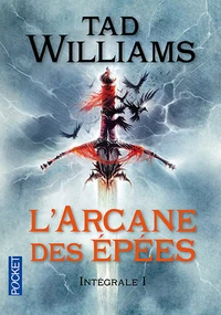 L'Arcane des Epées Intégrale 1