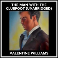 The Man With The Clubfoot (Unabridged)