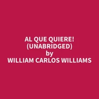 Al Que Quiere! (Unabridged)