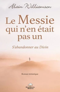 Le Messie qui n'en était pas un