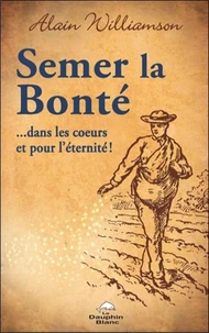 Semer la bonté