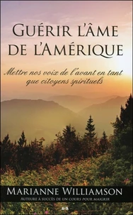 Guérir l'âme de l'Amérique