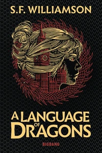 A Language of Dragons Tome 1