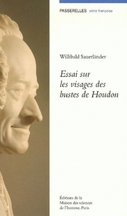 Willibald Sauerländer - Essai sur les visages des bustes de Houdon.
