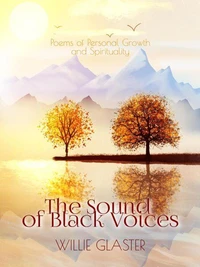 Poems of Personal Growth and Spirituality - The Sound of Black Voices