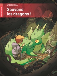 Willis Hall - Sauvons les dragons !.