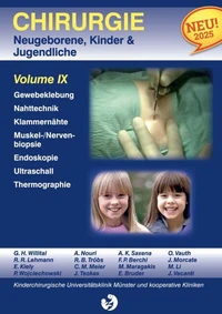 Chirurgie im Kindesalter Chirurgie bei Neugeborenen, Säuglingen, Jugendlichen und Kindern