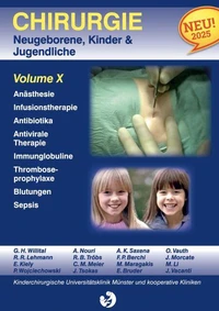Chirurgie im Kindesalter Chirurgie bei Neugeborenen, Säuglingen, Jugendlichen und Kindern