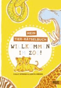 Willkommen im Zoo! - Ein Tier-Rätselbuch.