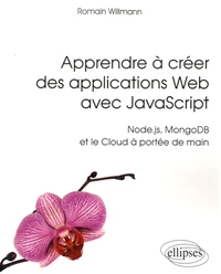 Apprendre à créer des applications Web avec JavaScript