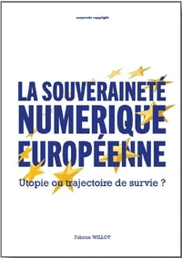 La souveraineté numérique européenne