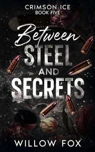 Between Steel and Secrets