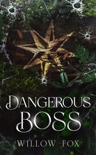  Willow Fox - Dangerous Boss - Bratva Brothers, #5.
