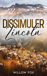Dissimuler: Lincoln