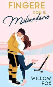 Fingere con il Miliardario