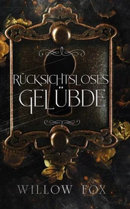 Rücksichtsloses Gelübde
