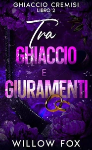 Tra Ghiaccio e Giuramenti