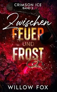 Zwischen Feuer und Frost