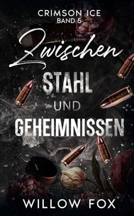 Zwischen Stahl und Geheimnissen