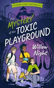 The Mystery of the Toxic Playground