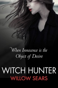 Willow Sears - Witch Hunter.