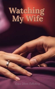 Watching My Wife