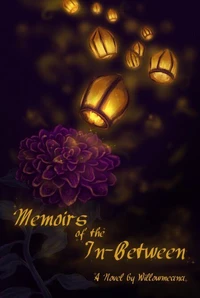 Memoirs of the In-Between