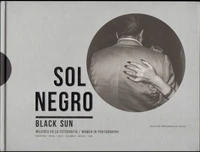 Sol negro : mujeres en la fotografia
