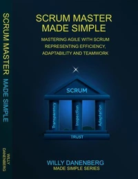 Scrum Master Made Simple