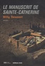 Willy Deweert - Le manuscrit de Sainte-Catherine.