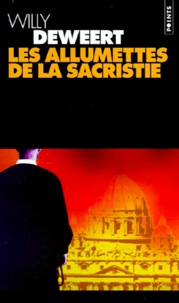Willy Deweert - Les Allumettes De La Sacristie.