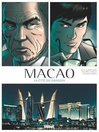 Willy Duraffourg et Philippe Thirault - Macao Tome 1 : La Cité du dragon.