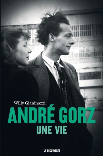 André Gorz. Une vie