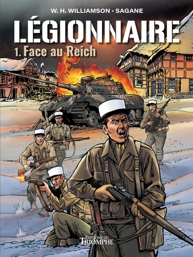 Légionnaire Tome 1 Face au Reich