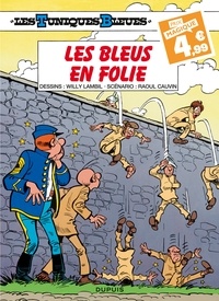 Willy Lambil et Raoul Cauvin - Les Tuniques Bleues Tome 32 : Les bleus en folie.