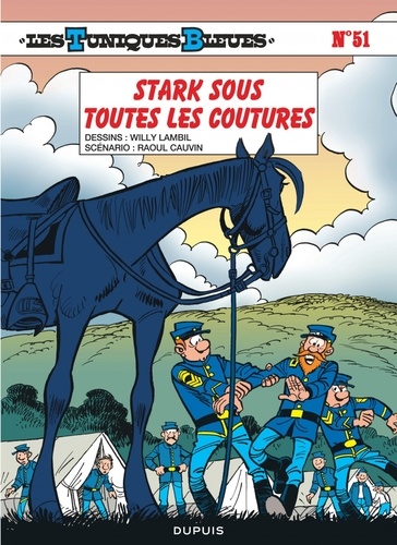 Les Tuniques Bleues Tome 51 Stark sous toutes les coutures