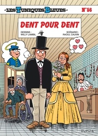 Willy Lambil et Raoul Cauvin - Les Tuniques Bleues Tome 56 : Dent pour dent - Opé l'été BD 2023.