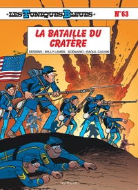 Willy Lambil et Raoul Cauvin - Les Tuniques Bleues Tome 63 : La bataille du cratère.