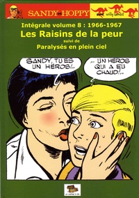 Willy Lambil - Sandy et Hoppy Intégrale volume 8 : 1966-1967 - Les Raisins de la peur suivi de Paralysés en plein ciel.