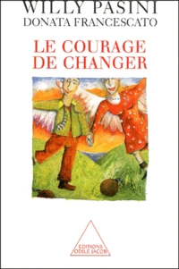 Le Courage De Changer