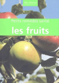 Petits Remedes Sante Par Les Fruits